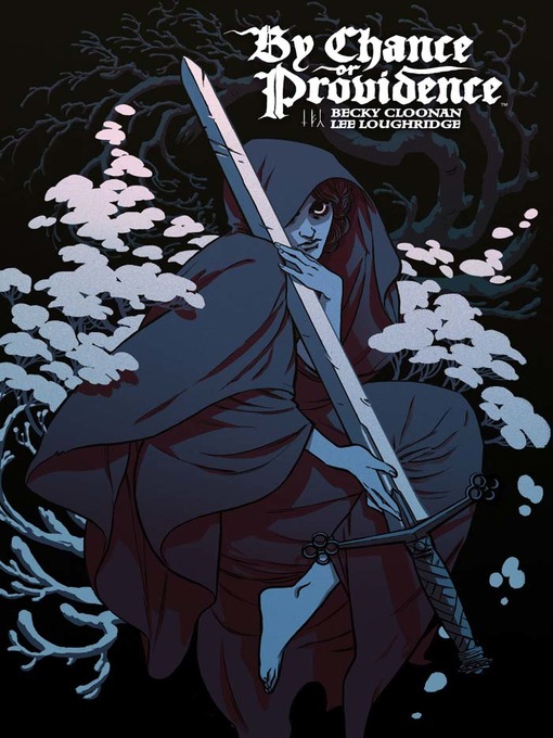 Title details for By Chance Or Providence by Becky Cloonan - Available